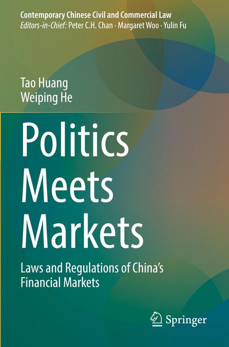 "Politics Meets Markets: Laws and Regulations of China’s Financial Markets" von Tao Huang und Weiping He. Abstrakte Formen.
