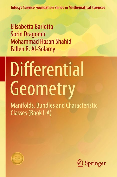 Titel: Differential Geometry. Autoren: Elisabetta Barletta, Sorin Dragomir, Mohammad Hasan Shahid, Falleh R. Al-Solamy.