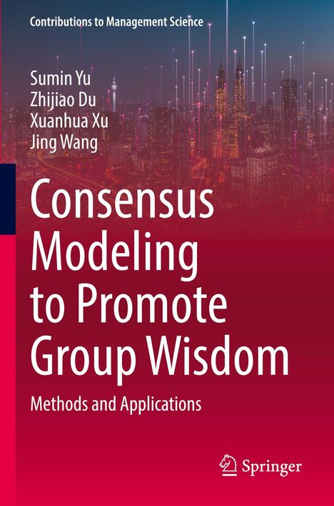 Titel: "Consensus Modeling to Promote Group Wisdom". Autoren: Sumin Yu, Zhijiao Du, Xuanhua Xu, Jing Wang. Skyline bei Nacht.