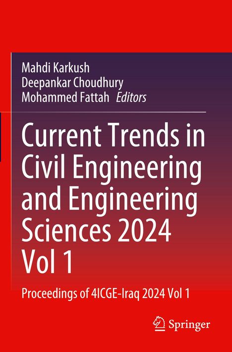 Buchtitel: "Current Trends in Civil Engineering and Engineering Sciences 2024 Vol 1". Herausgeber: Mahdi Karkush, u.a. Springer.