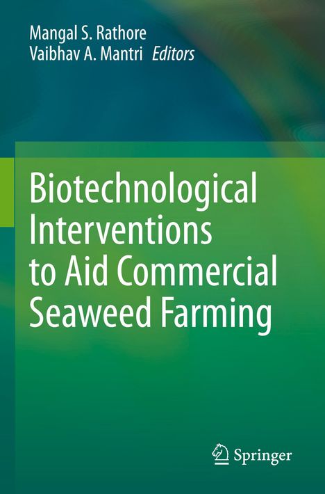 Titel: Biotechnological Interventions to Aid Commercial Seaweed Farming. Grüner Hintergrund, Springer-Logo unten.