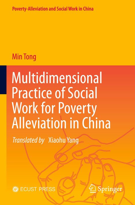 „Multidimensional Practice of Social Work for Poverty Alleviation in China“ von Min Tong. Zwei Hände im Hintergrund.