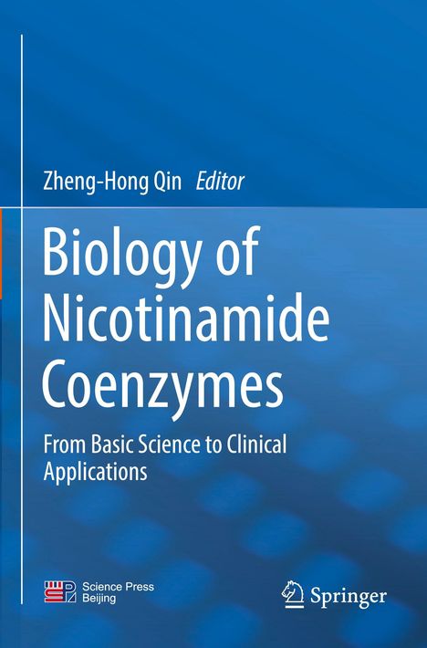 Titel: "Biology of Nicotinamide Coenzymes: From Basic Science to Clinical Applications", Editor: Zheng-Hong Qin.