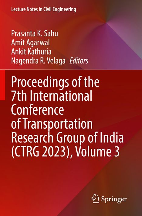 "Proceedings of the 7th International Conference of Transportation Research Group of India (CTRG 2023), Volume 3." Roter Hintergrund.