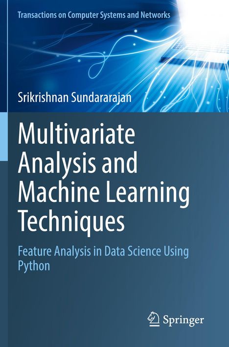 Titel: Multivariate Analysis and Machine Learning Techniques. Autorenname: Srikrishnan Sundararajan. Blaues Design.