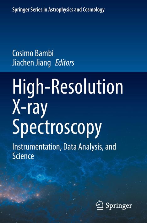 Titel: "High-Resolution X-ray Spectroscopy". Autoren: Cosimo Bambi, Jiachen Jiang. Hintergrund: Sternen- und Galaxienmotiv.