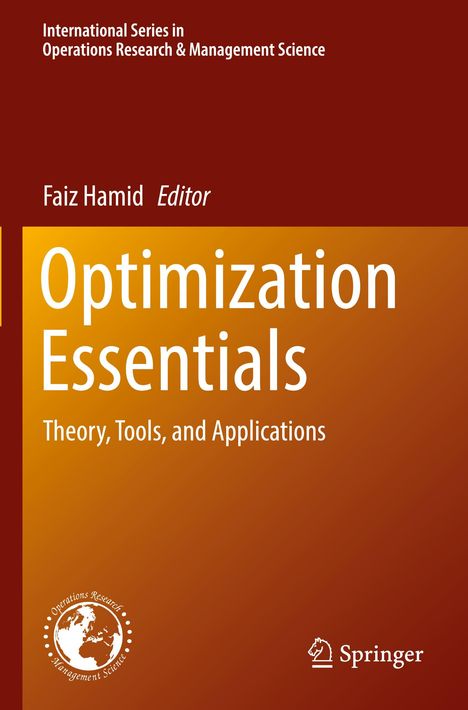 "Optimization Essentials: Theory, Tools, and Applications" von Faiz Hamid. Roter Hintergrund, Springer-Logo.