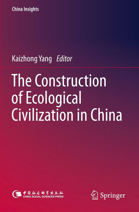„The Construction of Ecological Civilization in China“ von Kaizhong Yang. Zwei Verlagslogos unten. Harmonische Farbverläufe.