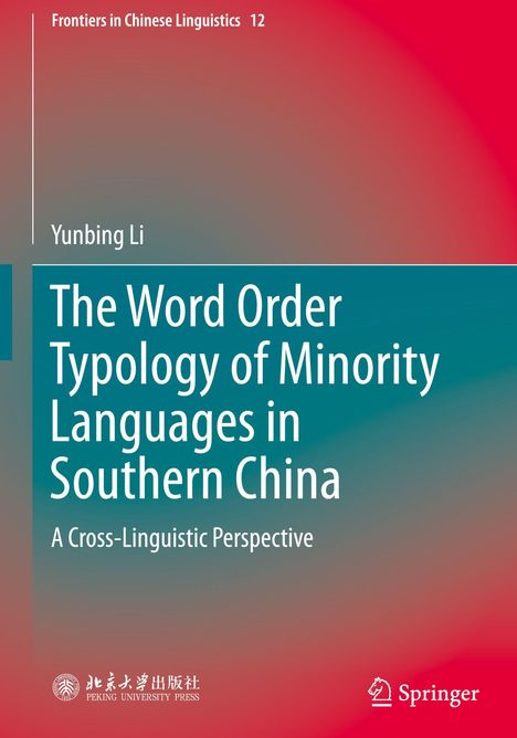 „The Word Order Typology of Minority Languages in Southern China“ von Yunbing Li. Gradient-Hintergrund, Logos von Verlagen.