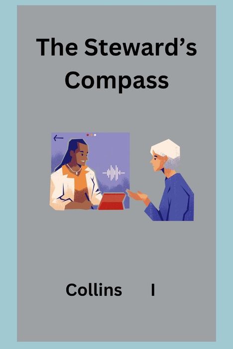 Collins I: The Steward's Compass, Buch