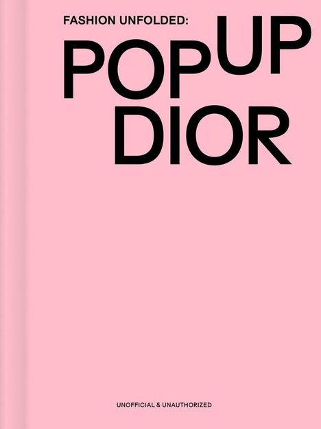 Fashion Unfolded: Pop-Up Dior, Buch