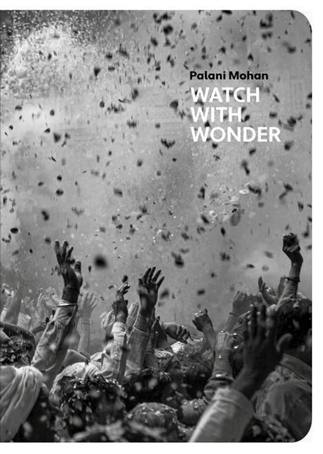 Palani Mohan: Watch with Wonder, Buch
