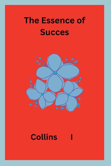 Collins I: The Essence of Success, Buch