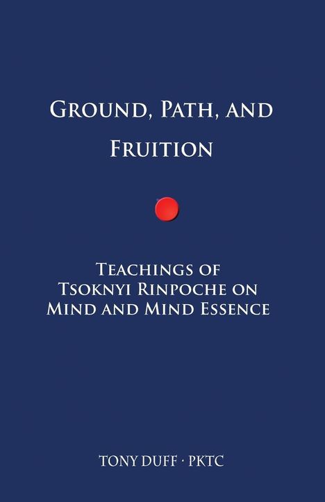 Tony Duff: Ground, Path, and Fruition, Buch