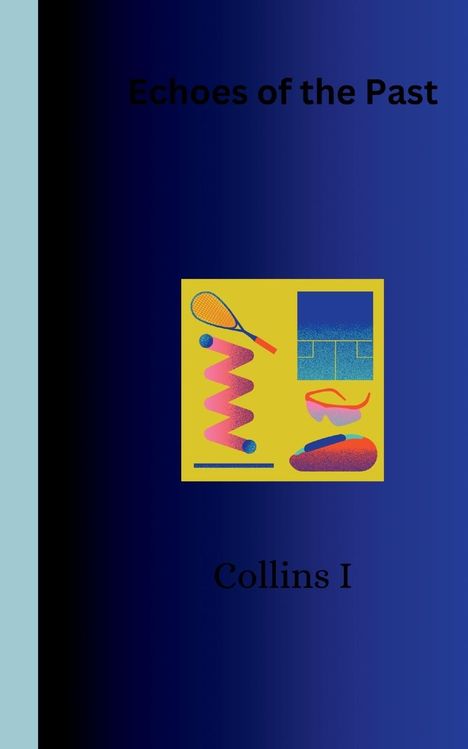 Collins I: Echoes of the Past, Buch