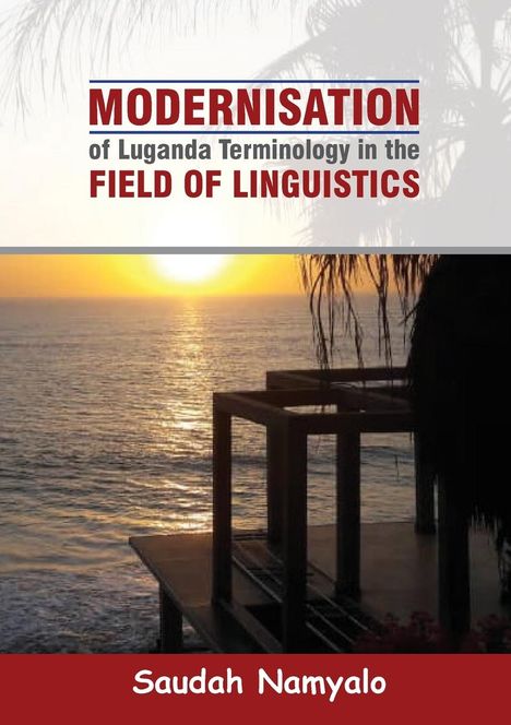 Saudah Namyalo: Modernisation of Luganda Terminology in the Field of Linguistics, Buch