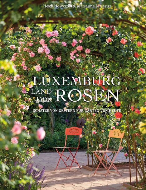 Heidi Howcroft: Luxemburg - Land der Rosen, Buch