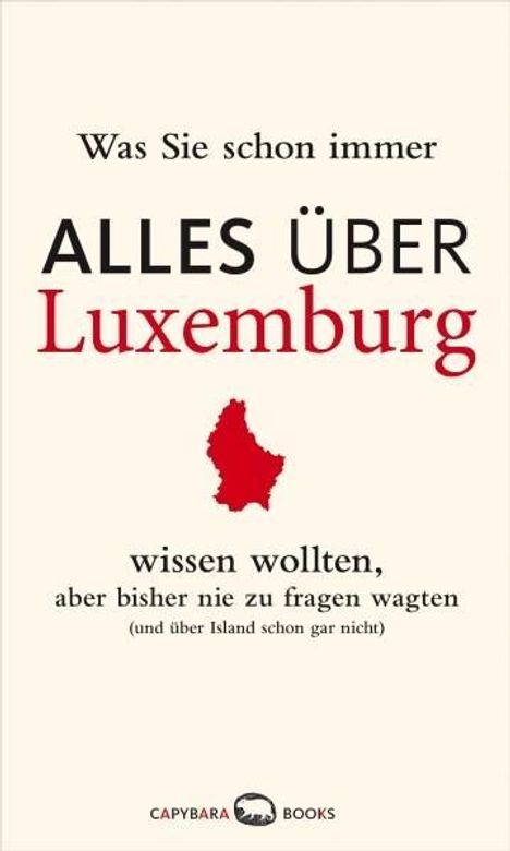 Was Sie schon immer alles über Luxemburg wissen wollten, Buch