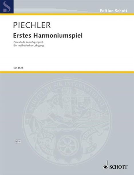 Arthur Piechler: Erstes Harmoniumspiel, Noten