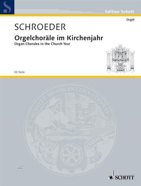 Hermann Schroeder: Orgelchoräle im Kirchenjahr, Noten