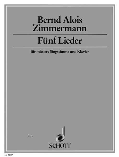 Bernd Alois Zimmermann: Fünf Lieder, Noten