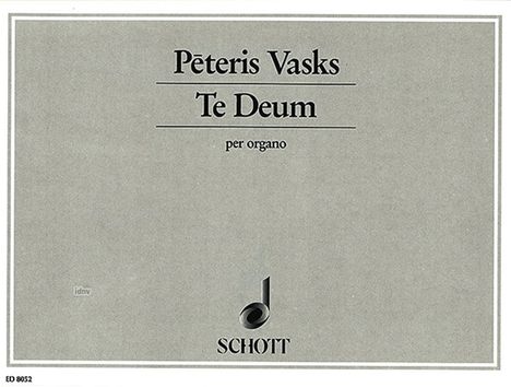 Peteris Vasks: Te Deum, Noten