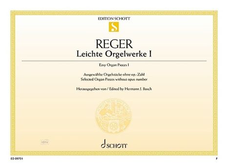 Max Reger: Reger,M.            :Leichte Orgelw... /E /ORG /GH, Noten