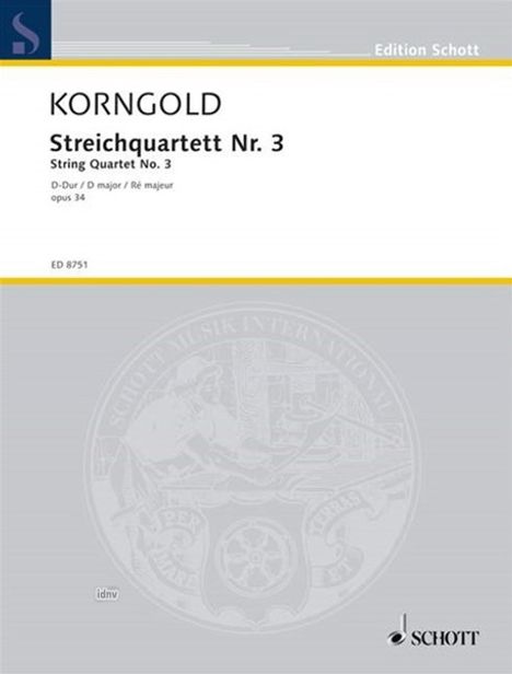 Erich Wolfgang Korngold: Streichquartett Nr. 3 D-Dur op, Noten