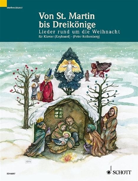 St.Martin bis Dreikönige - 43 Lieder rund um die Weihnacht, Noten