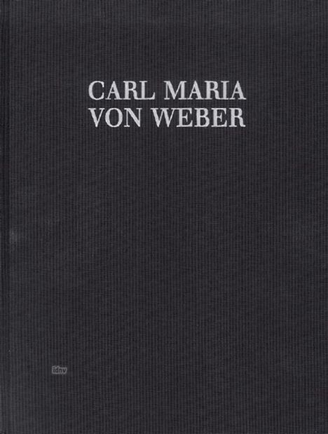 Carl Maria von Weber: Konzertante Werke WeV N.12 und WeV N.17, Noten