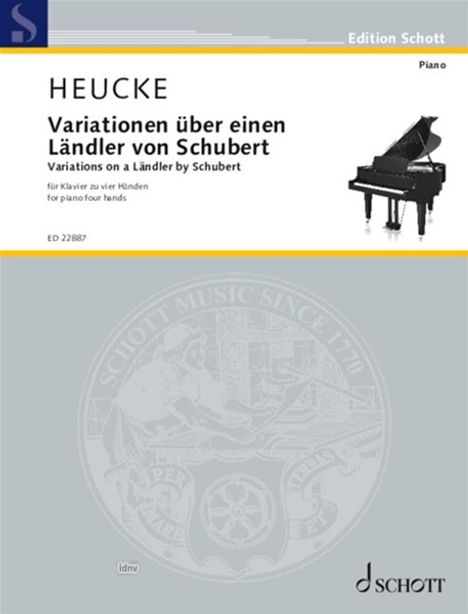 "Heucke: Variationen über einen Ländler von Schubert für Klavier zu vier Händen. Edition Schott, Piano, ED 22887."