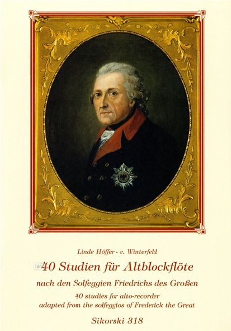 Friedrich II. von Preussen "Friedrich der Große": Friedrich der Große :40 Studien f. A... /Bfl-A /KT, Noten