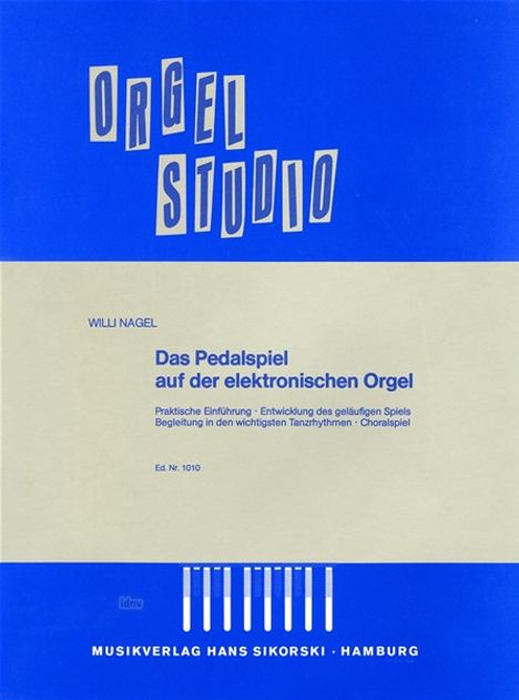 Willi Nagel: Das Pedalspiel auf der elektro, Noten