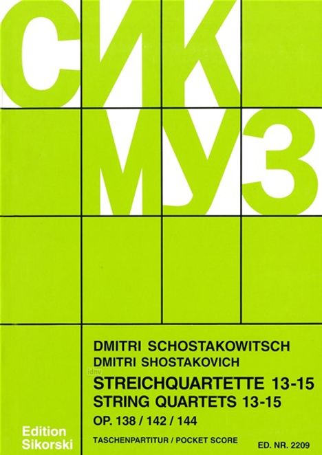 Dmitri Schostakowitsch: Streichquartette Nr. 13-15 op. 138 + 142 + 144, Noten