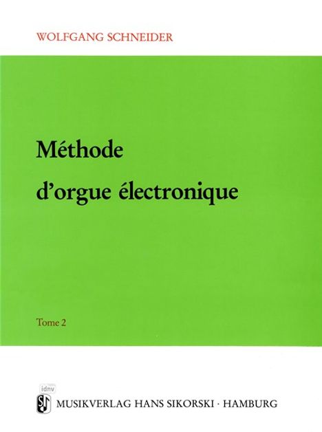 Wolfgang Schneider: Méthode d'orgue électronique, Noten