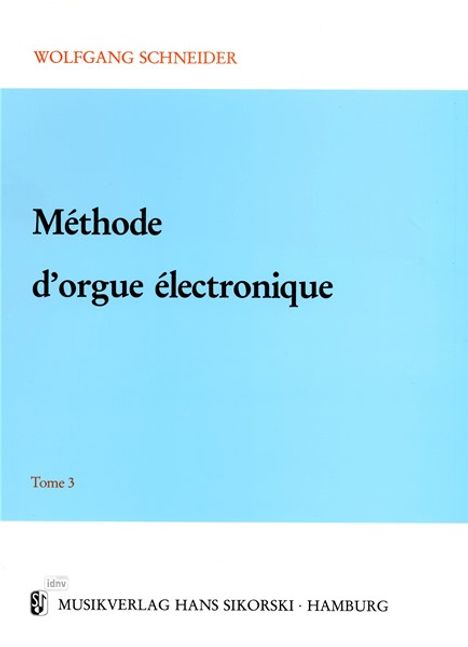 Wolfgang Schneider: Methode d'orgue electronique, Noten