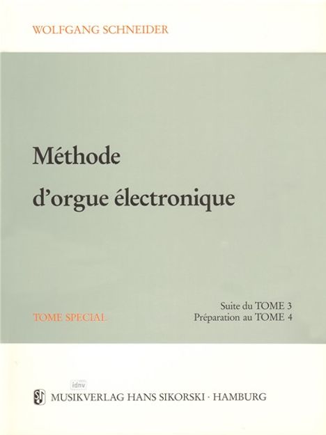 Wolfgang Schneider: Methode d'orgue electronique, Noten