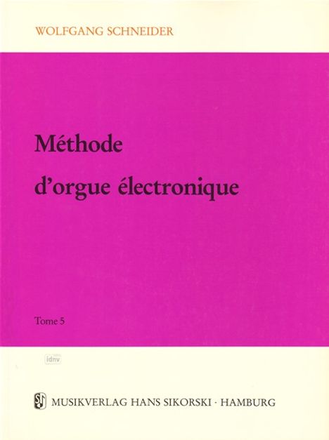 Wolfgang Schneider: Méthode d'orgue électronique, Noten
