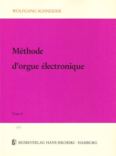 Wolfgang Schneider: Methode d'orgue electronique, Noten