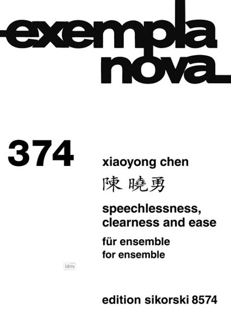 Xiaoyong Chen: Speechlessness, Clearness And, Noten