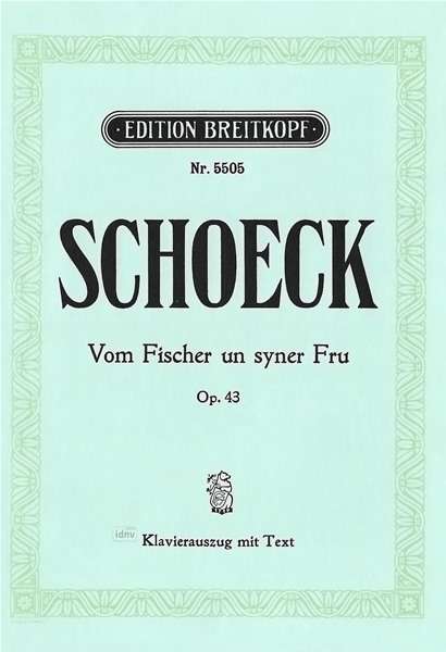 Othmar Schoeck: Vom Fischer un syner Fru op. 4, Noten