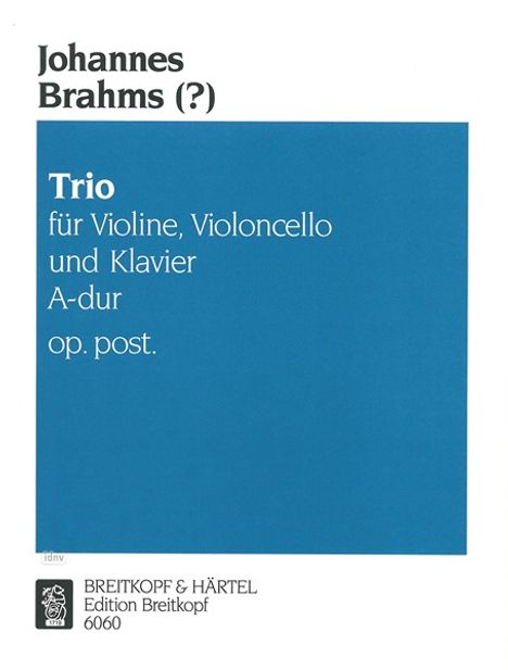 Johannes Brahms: Brahms, Johannes    :Klaviertrio A-dur op. pos, Noten