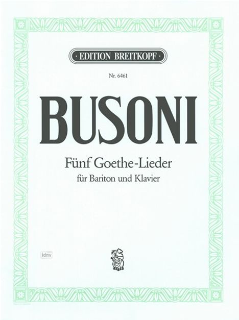 Ferruccio Busoni: Fünf Goethelieder, Noten