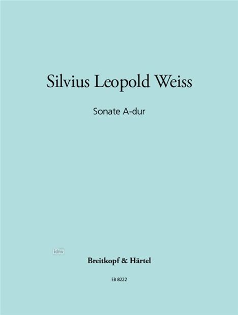 Silvius Leopold Weiss: Sonate (Suite) für Laute A-Dur, Noten