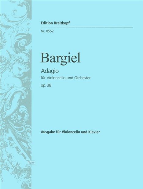Woldemar Bargiel: Bargiel, Woldemar   :Adagio op. 38 /KA /Vc,Kla, Noten