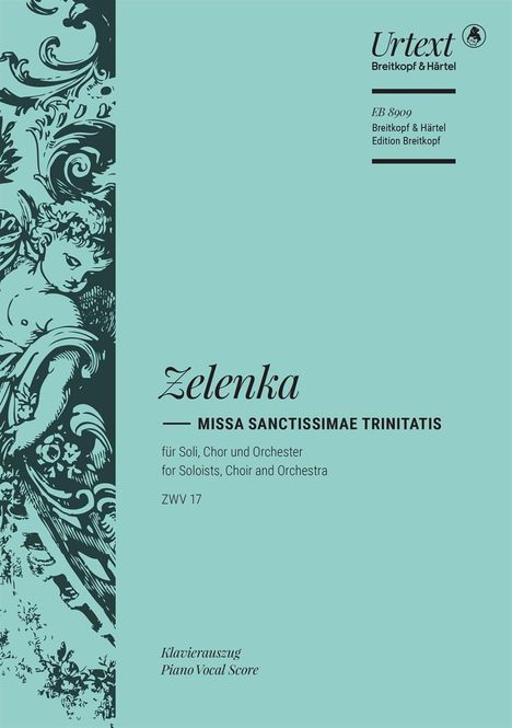 Jan Dismas Zelenka: Missa Sanctissimae Trinitatis a-moll ZWV 17, Noten