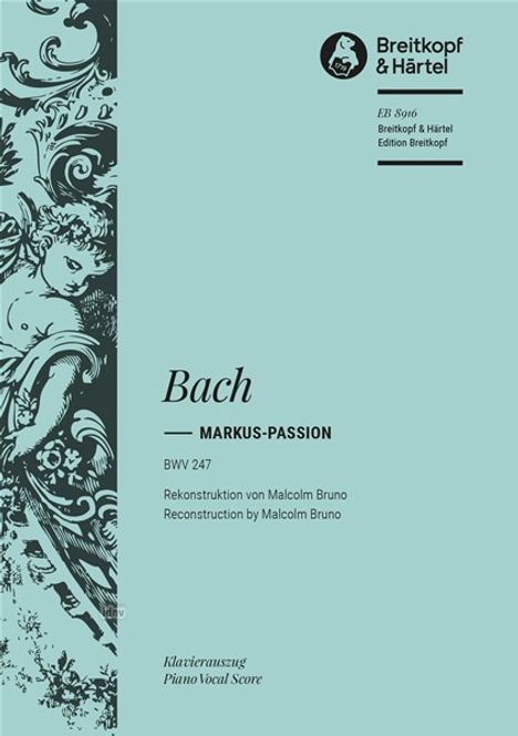 Johann Sebastian Bach: Markus-Passion BWV 247, Noten