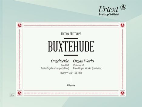 Dieterich Buxtehude: Orgelwerke Band 1/1: Freie Orgelwerke (pedaliter), Noten