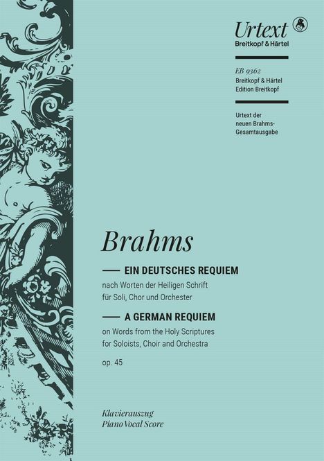 Johannes Brahms (1833-1897): Ein deutsches Requiem op. 45 (Urtext der neuen Brahms-Gesamtausgabe; Klavierauszug vom Komponisten), Buch
