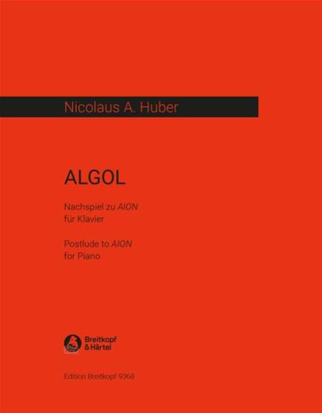 Nicolaus Anton Huber: ALGOL für Klavier, Luftzeichnung und Maultrommel, Noten